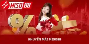 Khuyến mãi miso88