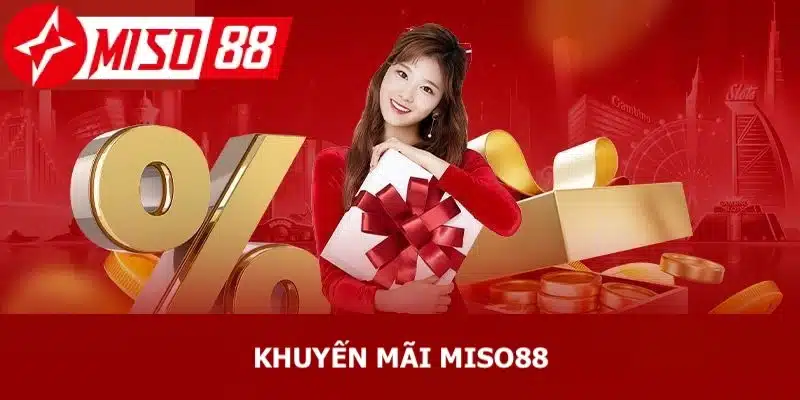 Khuyến mãi miso88